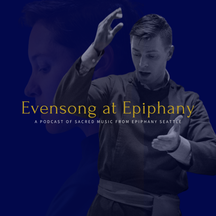 Evensong At Epiphany Podcast